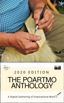 Auroras & Blossoms PoArtMo Anthology: 2020 Edition (A Digital Gathering of Inspirational Works)