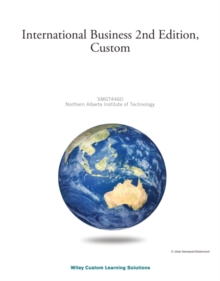 International Business, 2e ePDF Custom for Northern Alberta Institute of Technology