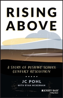 Rising Above : A Story of Positive School Conflict Resolution