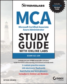 MCA Microsoft Certified Associate Azure Administrator Study Guide with Online Labs: Exam AZ-104