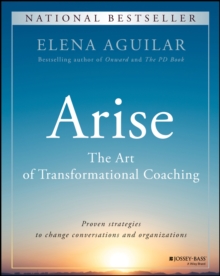 Arise : The Art of Transformational Coaching