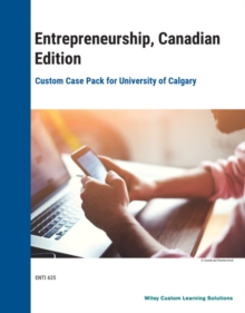 Entrepreneurship, 1CE Custom Case Pack for University of Calgary