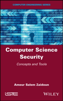 Computer Science Security : Concepts and Tools