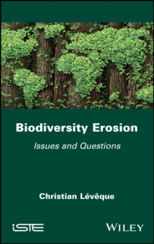 Biodiversity Erosion : Issues and Questions