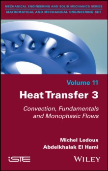 Heat Transfer 3 : Convection, Fundamentals and Monophasic Flows