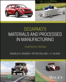 DeGarmo's Materials And Processes In Manufacturing