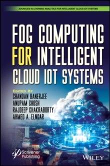 Fog Computing for Intelligent Cloud IoT Systems