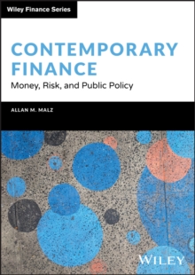 Contemporary Finance : Money, Risk, and Public Policy