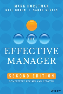 The Effective Manager : Completely Revised and Updated