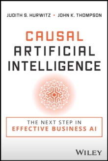 Causal Artificial Intelligence : The Next Step in Effective Business AI