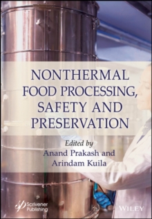 Nonthermal Food Processing, Safety, and Preservation