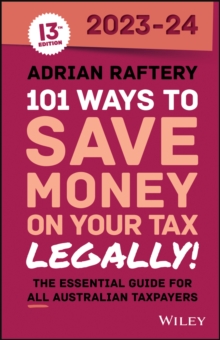 101 Ways to Save Money on Your Tax - Legally! 2023-2024