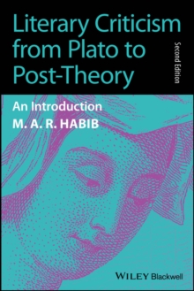 Literary Criticism from Plato to Post-Theory : An Introduction