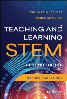 Teaching and Learning STEM : A Practical Guide