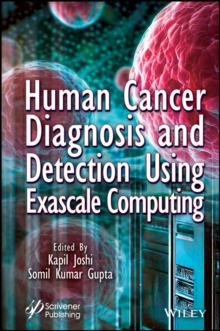 Human Cancer Diagnosis and Detection Using Exascale Computing