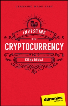 Investing in Cryptocurrency For Dummies