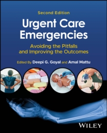 Urgent Care Emergencies : Avoiding the Pitfalls and Improving the Outcomes