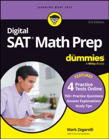 Digital SAT Math Prep For Dummies, 3rd Edition : Book + 4 Practice Tests Online, Updated for the NEW Digital Format