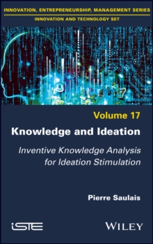 Knowledge and Ideation : Inventive Knowledge Analysis for Ideation Stimulation