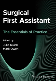 Surgical First Assistant : The Essentials Of Practice