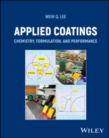 Applied Coatings : Chemistry, Formulation, and Performance