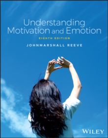 Understanding Motivation and Emotion