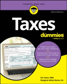 Taxes For Dummies : 2024 Edition