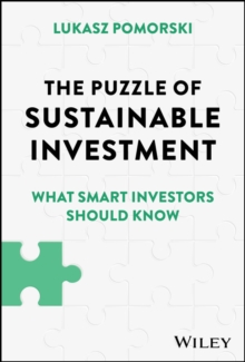 The Puzzle of Sustainable Investment : What Smart Investors Should Know