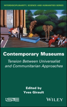 Contemporary Museums : Tension between Universalist and Communitarian Approaches