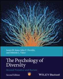 The Psychology of Diversity : Beyond Prejudice and Racism