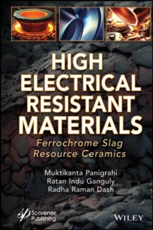 High Electrical Resistant Materials : Ferrochrome Slag Resource Ceramics