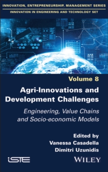 Agri-Innovations and Development Challenges : Engineering, Value Chains and Socio-economic Models