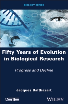 Fifty Years of Evolution in Biological Research : Progress and Decline