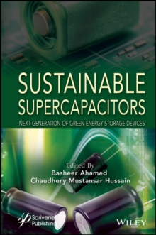 Sustainable Supercapacitors : Next-Generation of Green Energy Storage Devices