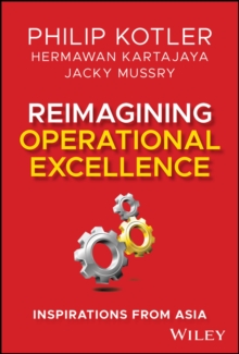 Reimagining Operational Excellence : Inspirations from Asia