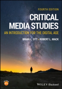Critical Media Studies : An Introduction for the Digital Age