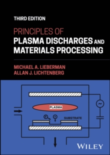 Principles of Plasma Discharges and Materials Processing