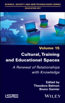 Cultural, Training and Educational Spaces : A Renewal of Relationships with Knowledge