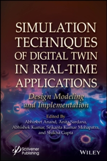 Simulation Techniques of Digital Twin in Real-Time Applications : Design Modeling and Implementation