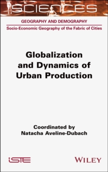 Globalization and Dynamics of Urban Production