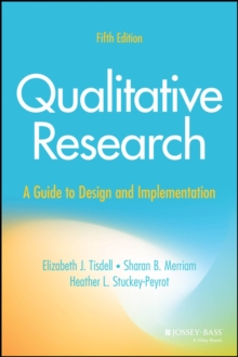 Qualitative Research : A Guide to Design and Implementation