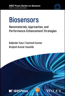 Biosensors : Nanomaterials, Approaches, And Performance-Enhancement Strategies