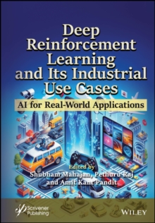 Deep Reinforcement Learning and Its Industrial Use Cases : AI for Real-World Applications