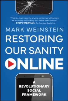 Restoring Our Sanity Online : A Revolutionary Social Framework