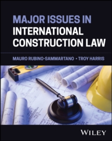 Major Issues in International Construction Law