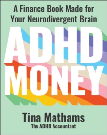 ADHD Money : A Finance Book Made for Your Neurodivergent Brain