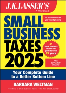 J.K. Lasser's Small Business Taxes 2025 : Your Complete Guide to a Better Bottom Line