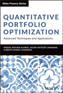 Quantitative Portfolio Optimization : Advanced Techniques And Applications