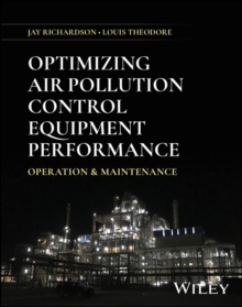 Optimizing Air Pollution Control Equipment Performance : Operation and Maintenance