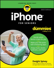 iPhone For Seniors For Dummies, 2025 Edition